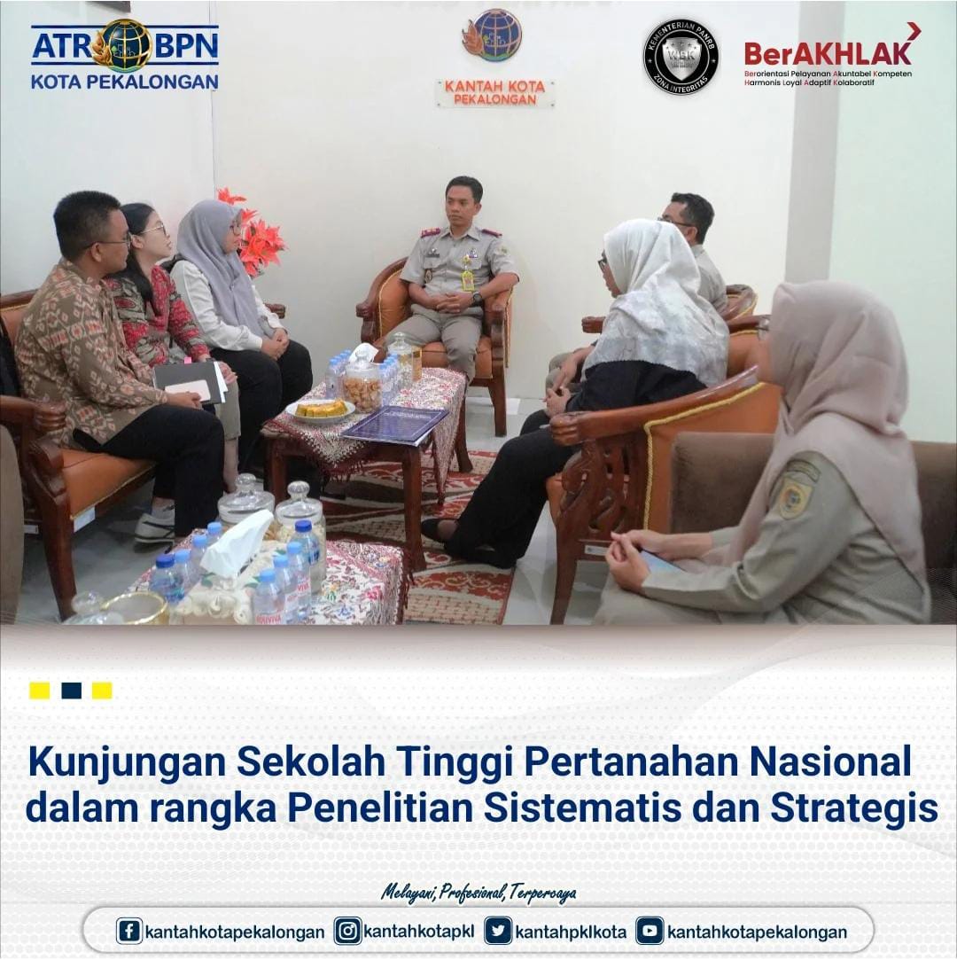 Kunjungan Sekolah Tinggi Pertanahan Nasional Dalam Rangka Penelitian Sistematis dan Strategis