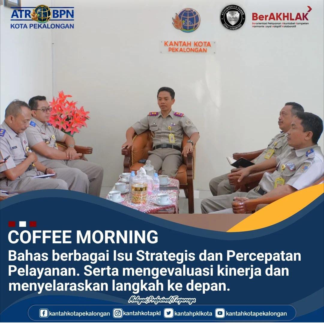 “Coffee Morning”  Bahas Berbagai Isu Strategis dan Percepatan Pelayanan, Serta Mengevaluasi Kinerja dan Menyelaraskan Langkah ke Depan