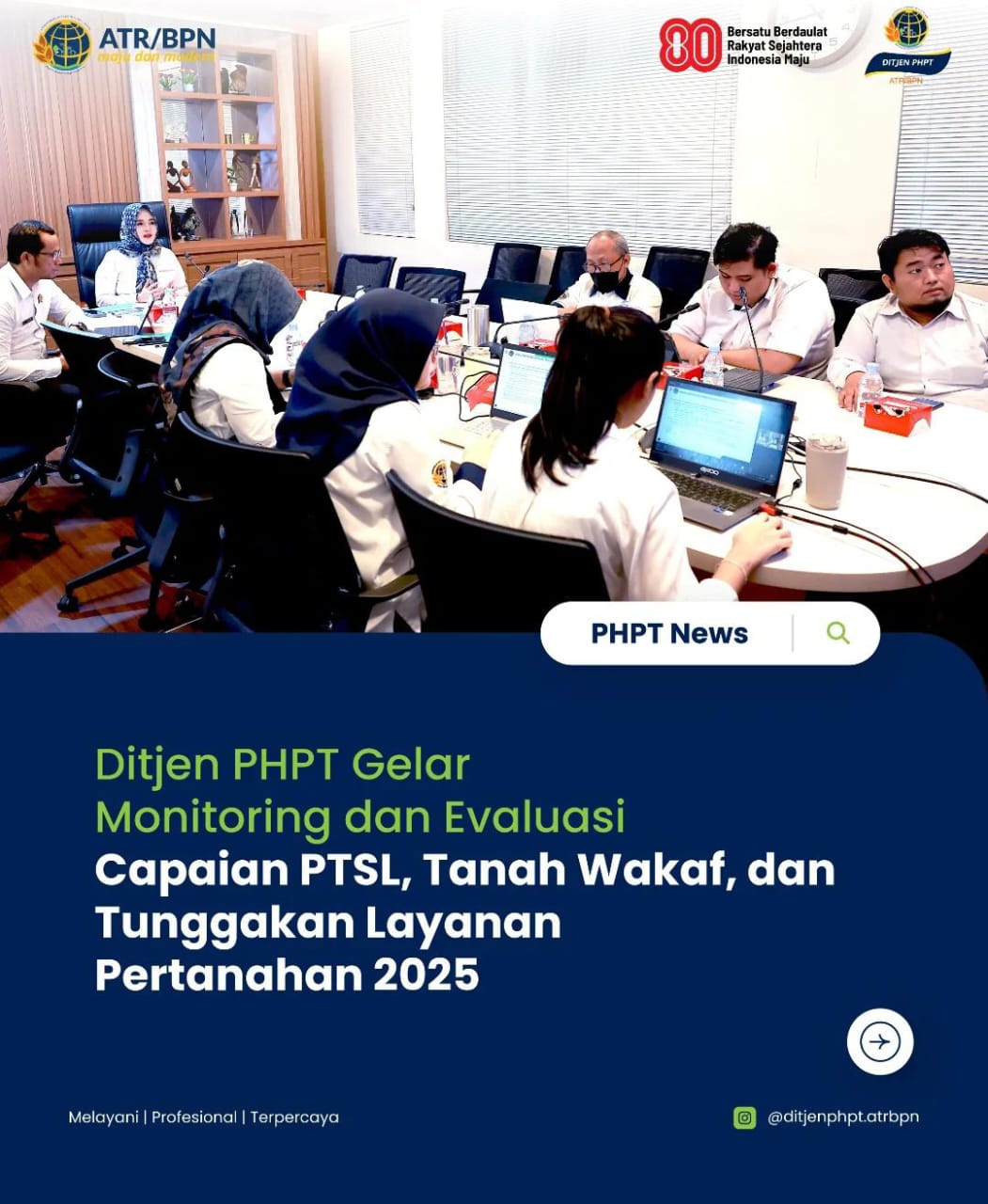 Ditjen PHPT Gelar Monitoring dan Evaluasi Capaian PTSL, Tanah Wakaf, dan Tunggakan Layanan Pertanahan 2025