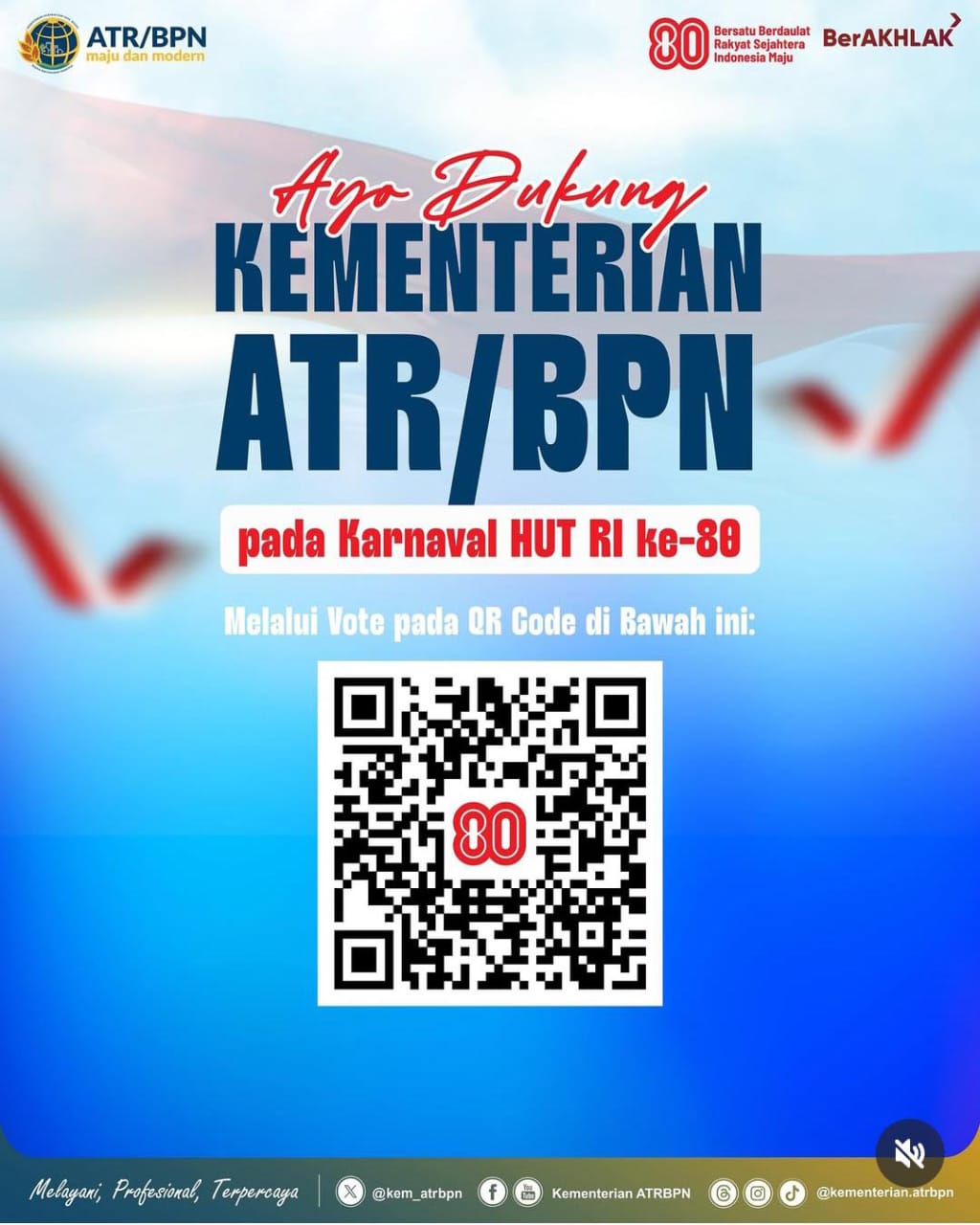 Ayo Dukung Kementrian ATR/BPN Pada Karnaval HUT RI ke – 80