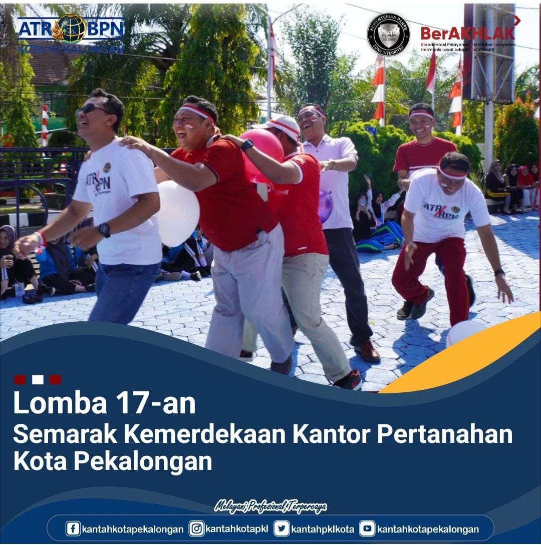 Lomba 17-an Semarak Kemerdekaan Kantor Pertanahan Kota Pekalongan