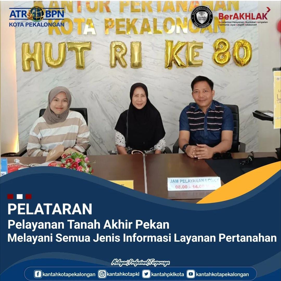 PELATARAN Pelayanan Tanah Akhir Pekan Melayani Semua Jenis Informasi Layanan Pertanahan