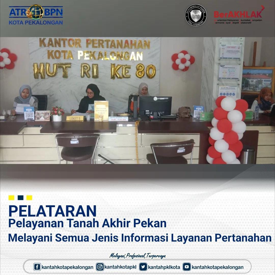 PELATARAN Pelayanan Tanah Akhir Pekan Melayani Semua Jenis Informasi Layanan Pertanahan