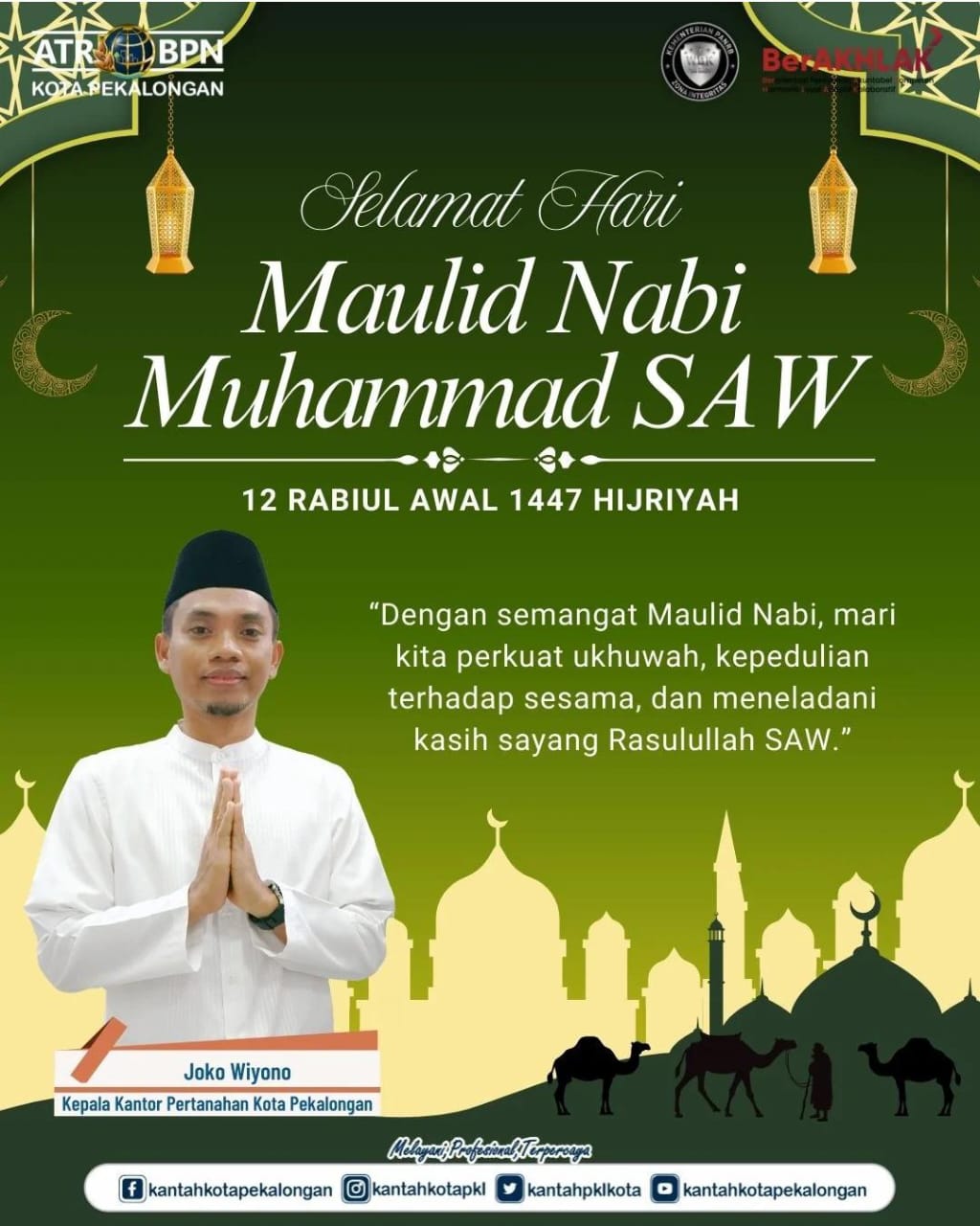 Kantor Pertanahan Kota Pekalongan Mengucapkan Selamat Memperingati Maulid Nabi Muhammad SAW 12 Rabiul Awal 1447 Hijriyah.