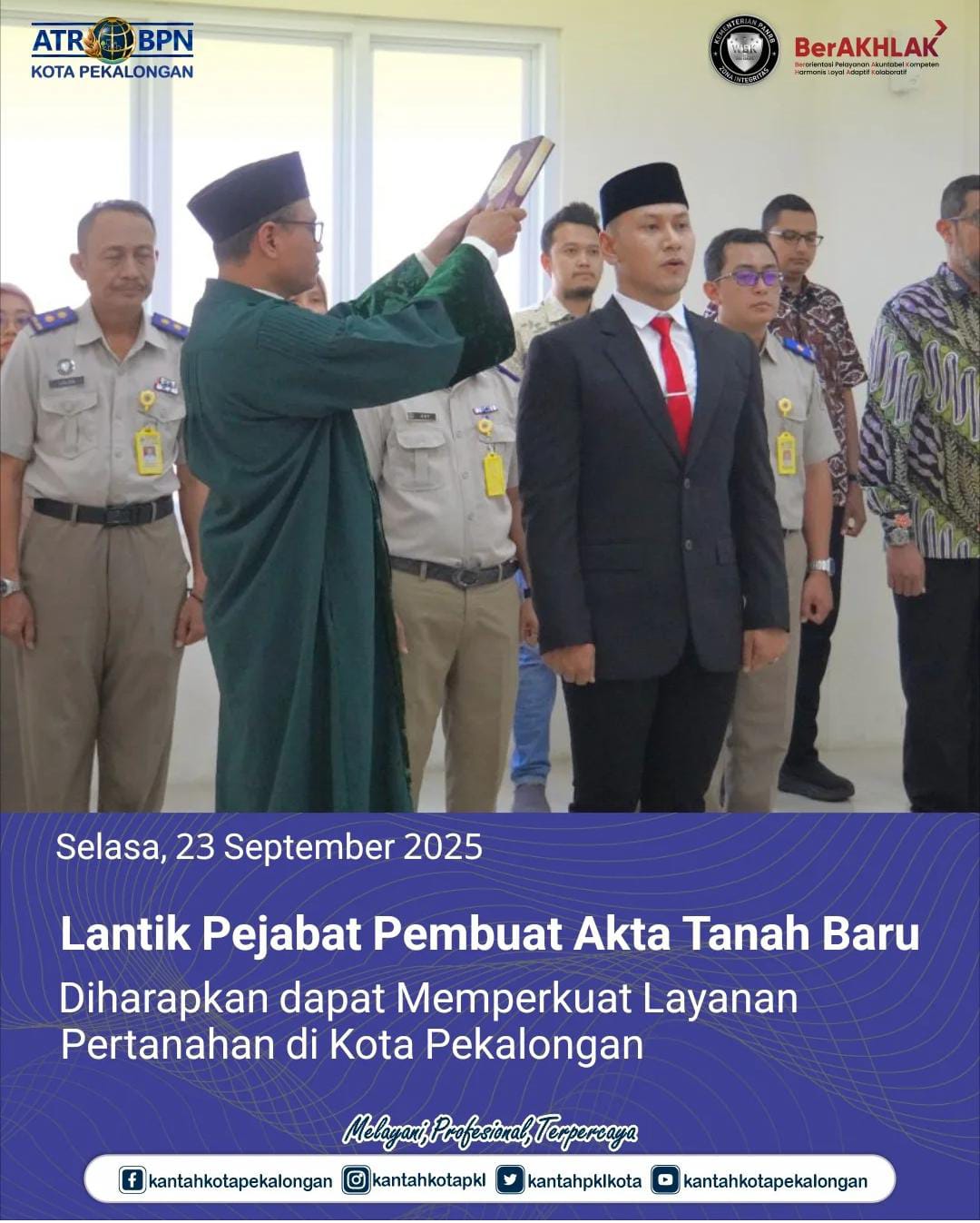 Lantik Pejabat Pembuat Akta Tanah Baru Diharapkan dapat Memperkuat Layanan Pertanahan di Kota Pekalongan