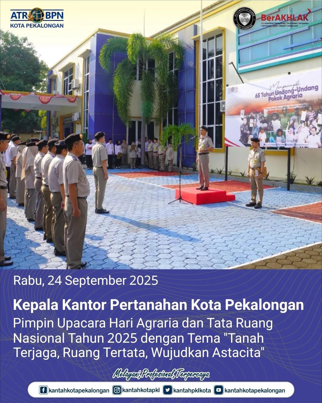 Kepala Kantor Pertanahan Kota Pekalongan Pimpin Upacara Hari Agraria dan Tata Ruang Nasional Tahun 2025 dengan Tema “Tanah Terjaga, Ruang Tertata, Wujudkan Astacita”