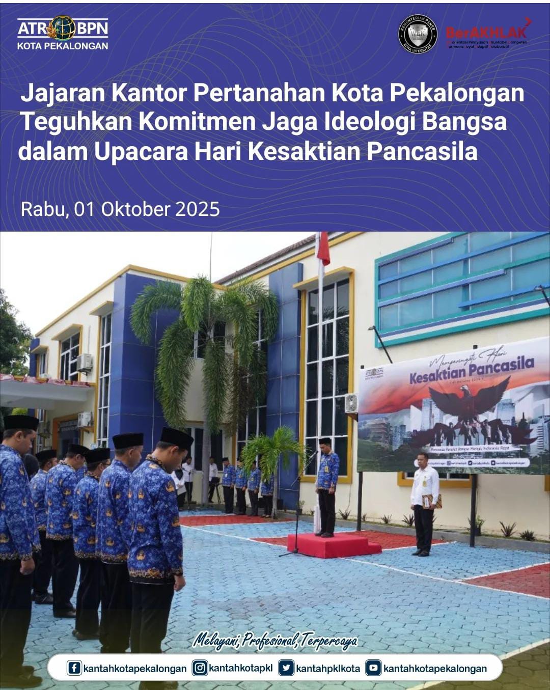 Jajaran Kantor Pertanahan Kota Pekalongan Teguhkan Komitmen Jaga Ideologi Bangsa dalam Upacara Hari Kesaktian Pancasila