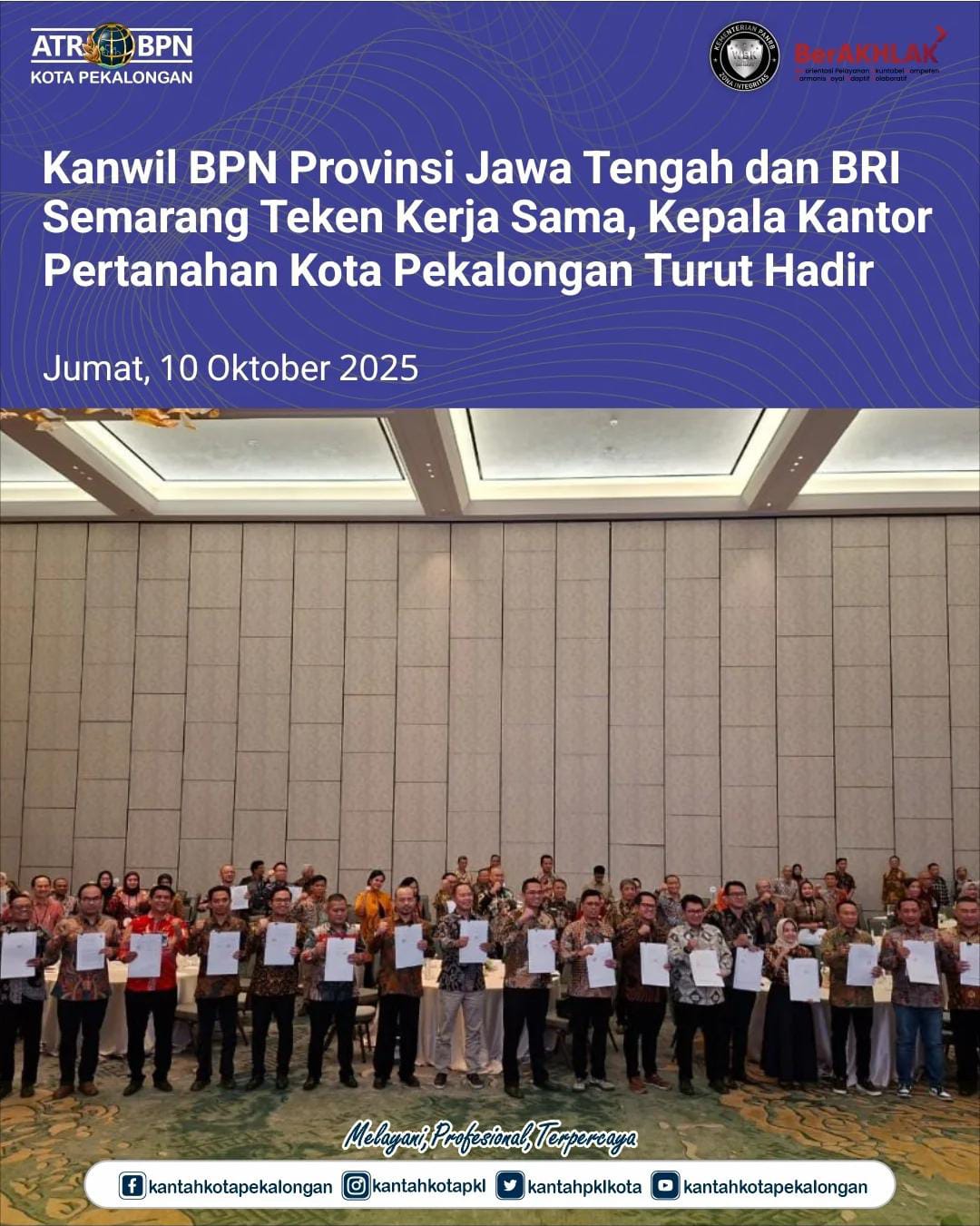 Kanwil BPN Provinsi Jawa Tengah dan BRI Semarang Teken Kerja Sama, Kepala Kantor Pertanahan Kota Pekalongan Turut Hadir