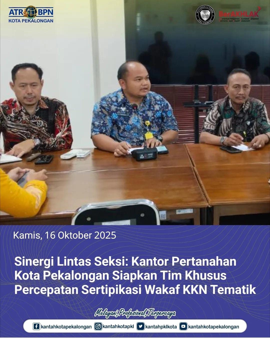 Sinergi Lintas Seksi: Kantor Pertanahan Kota Pekalongan Siapkan Tim Khusus Percepatan Sertipikasi Wakaf KKN Tematik