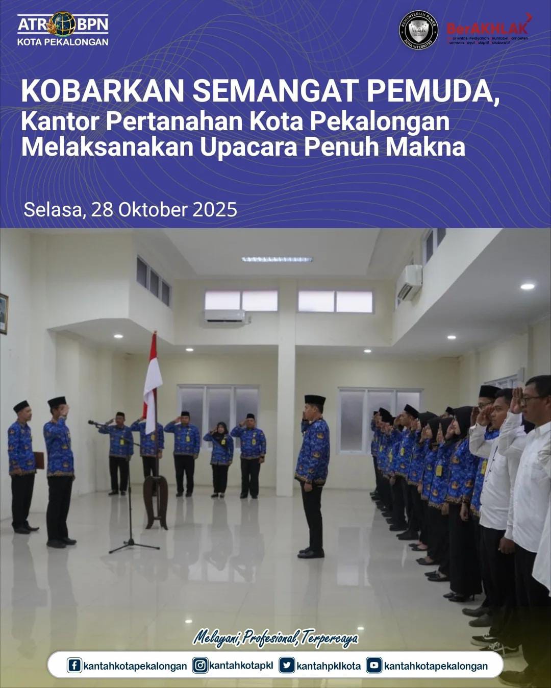 Kobarkan Semangat Pemuda, Kantor Pertanahan Kota Pekalongan Melaksanakan Upacara Penuh Makna