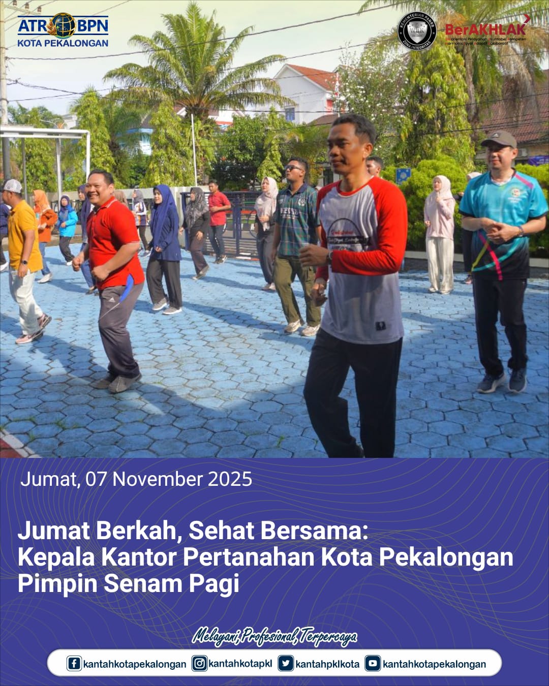 Jumat Berkah, Sehat Bersama: Kepala Kantor Pertanahan Pekalongan Pimpin Senam Pagi