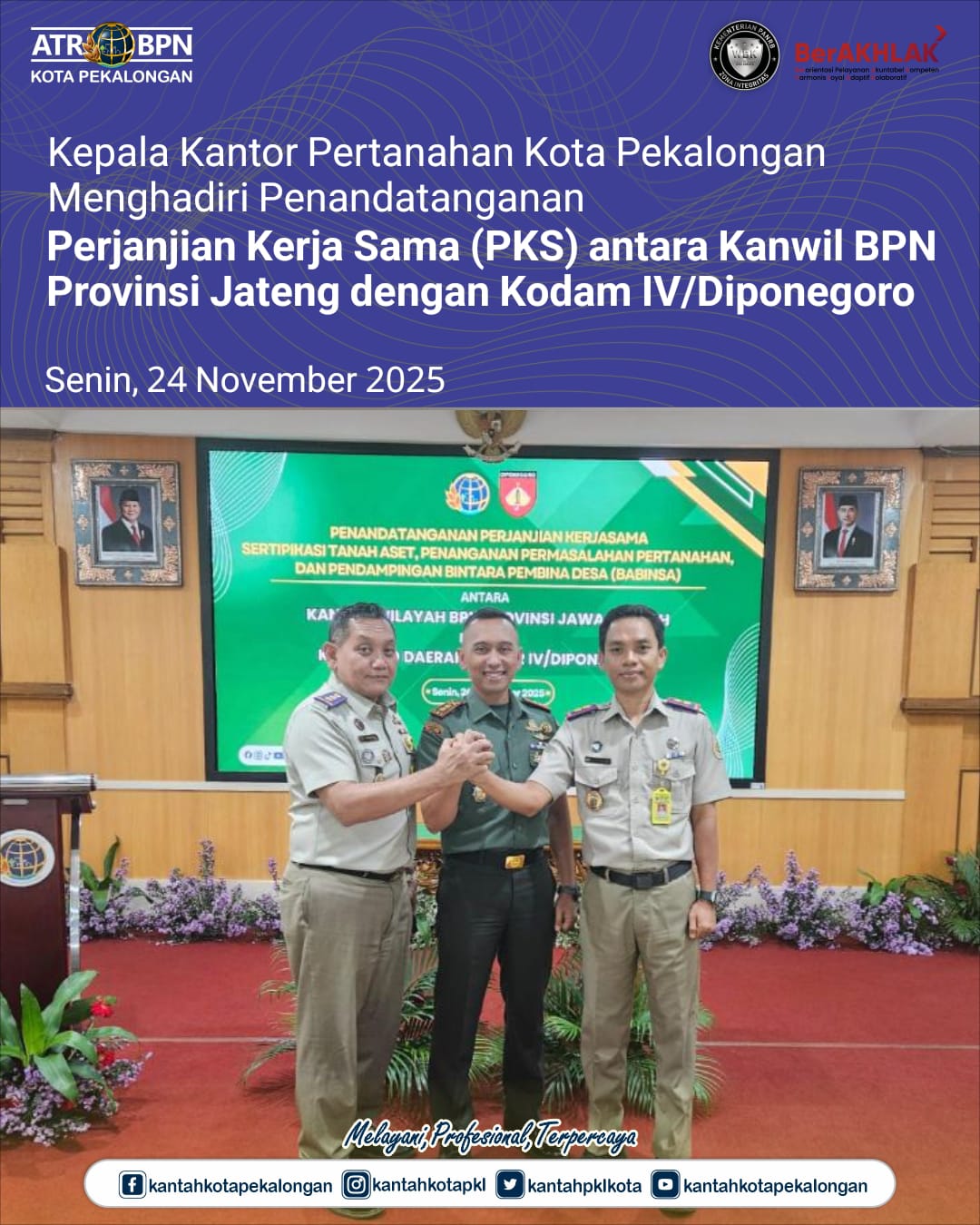 Kepala Kantor Pertanahan Kota Pekalongan Menghadiri Penandatanganan Perjanjia  Kerja Sama (PKS) antara Kanwil BPN Provinsi Jateng dengan Kodam IV /Diponegoro