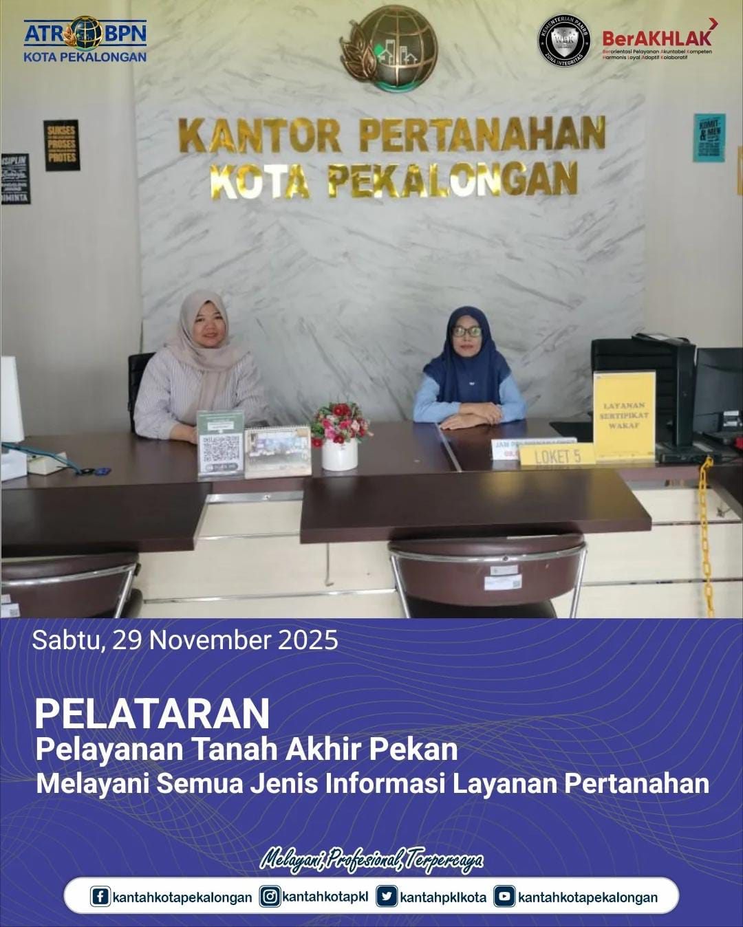 PELATARAN Pelayanan Tanah Akhir Pekan Melayani Semua Jenis Informasi Layanan Pertanahan