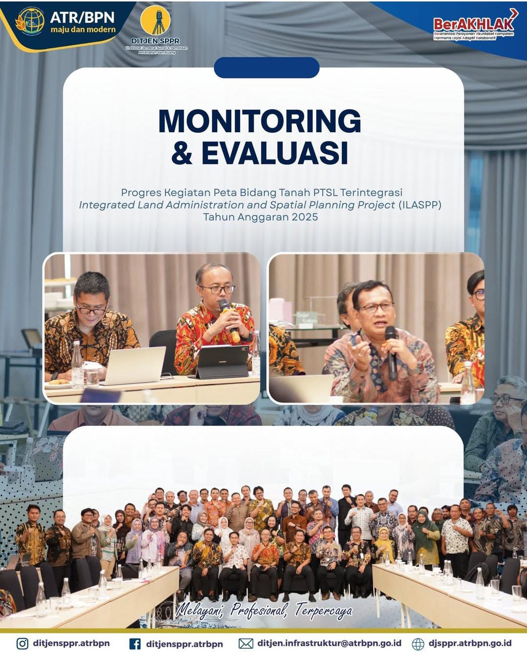 Monitoring dan Evaluasi Progres Kegiatan Peta Bidang Tanah PTSL Terintegrasi  Integrated Land Administration and Spatial Planning Project (ILASPP) Tahun Anggaran 2025