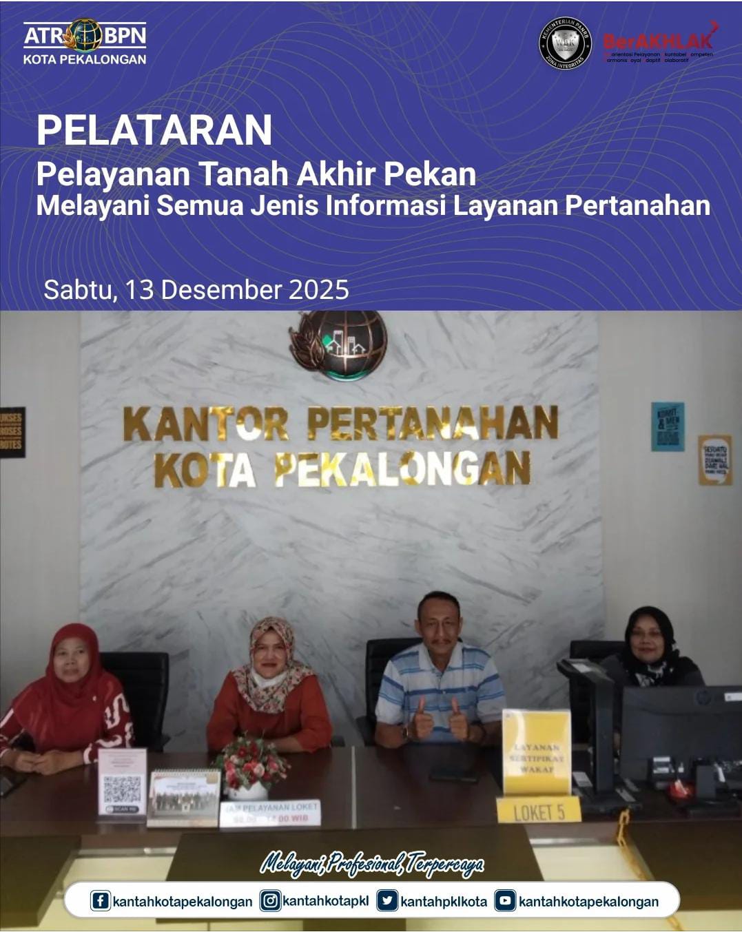 PELATARAN Pelayanan Tanah Akhir Pekan Melayani Semua Jenis Informasi Layanan Pertanahan