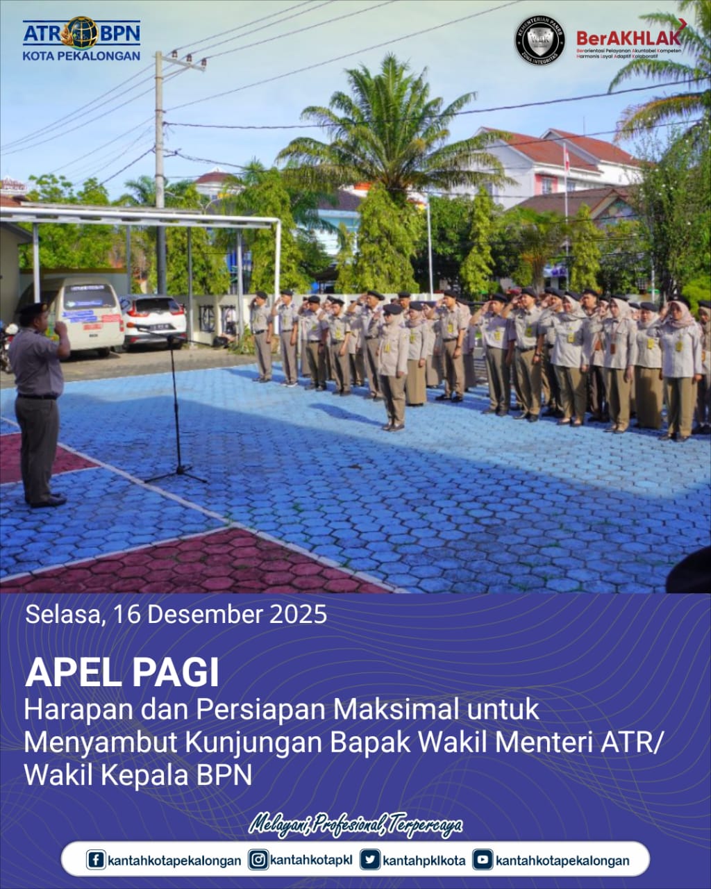 Apel Pagi : “Harapan dan Persiapan Maksimal untuk Menyambut Kunjungan Bapak Wakil Menteri ATR/BPN