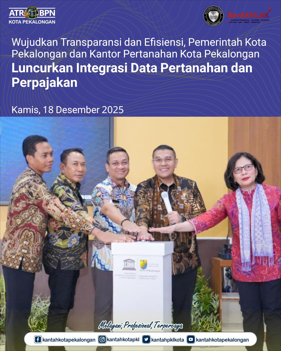 Wujudkan Transparansi dan Efisiensi, Pemerintah Kota Pekalongan dan Kantor Pertanahan Kota Pekalongan Luncurkan Integrasi Data Pertanahan & Pajak