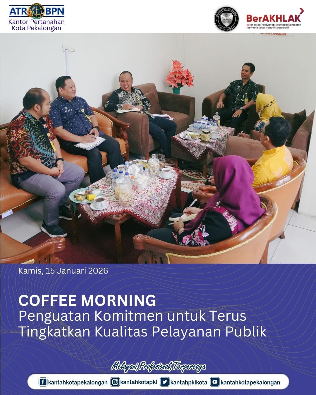 Coffee Morning Penguatan Komitmen untuk Terus Tingkatkan Kualitas Pelayanan Publik