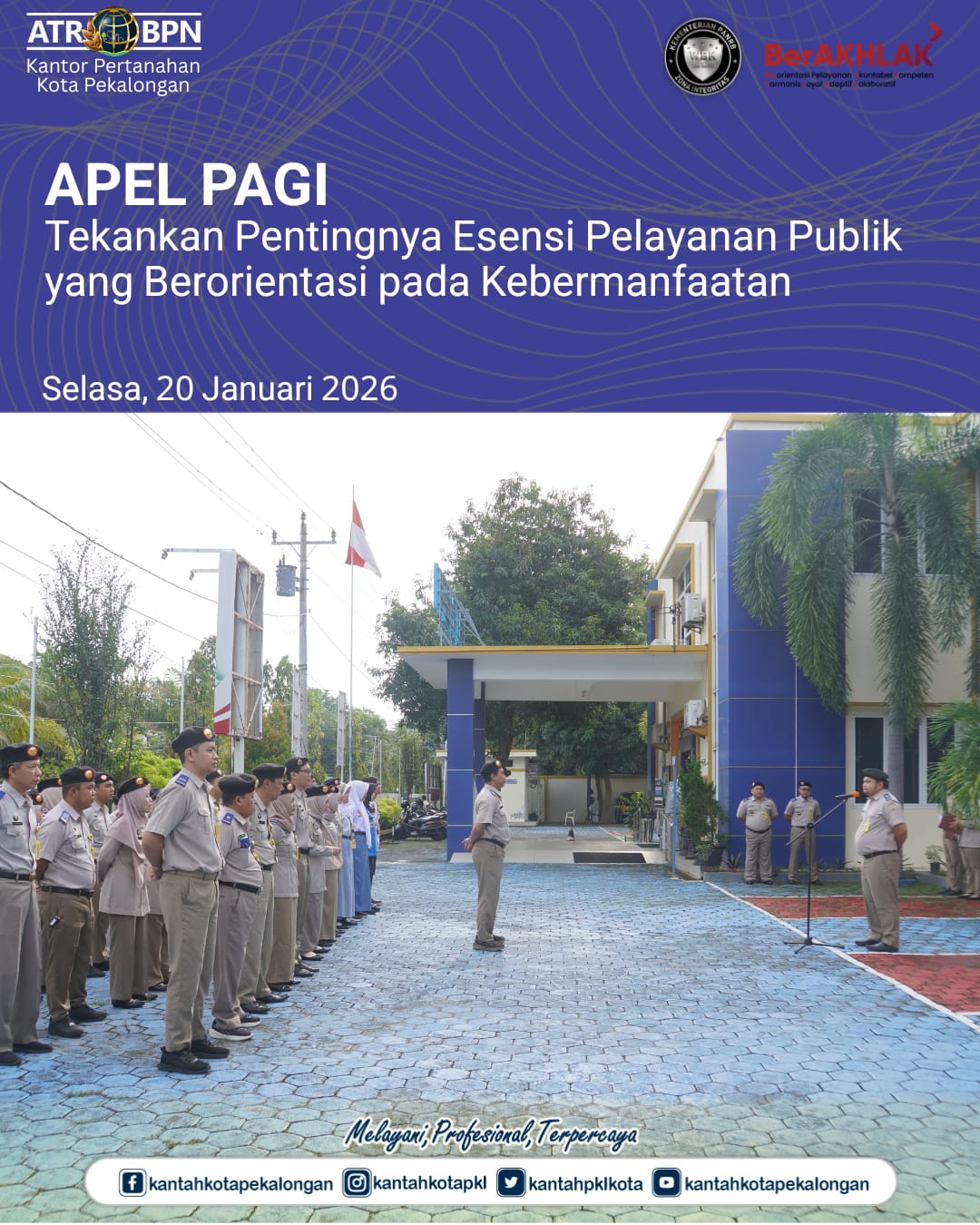 Apel Pagi : Tekankan Pentingnya Esensi Pelayanan Publik yang Berorientasi pada Kebermanfaatan