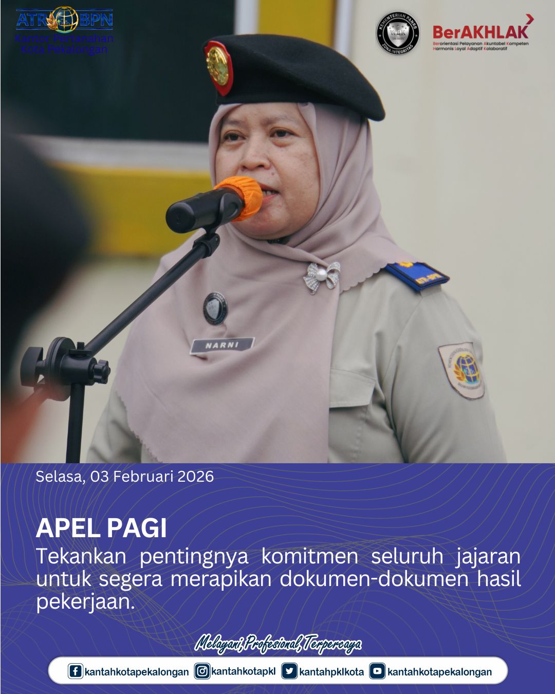Apel Pagi : Tekankan Penting  Komitmen Seluruh Jajaran untuk segera Merapikan dokumen – dokumen hasil pekerjaan