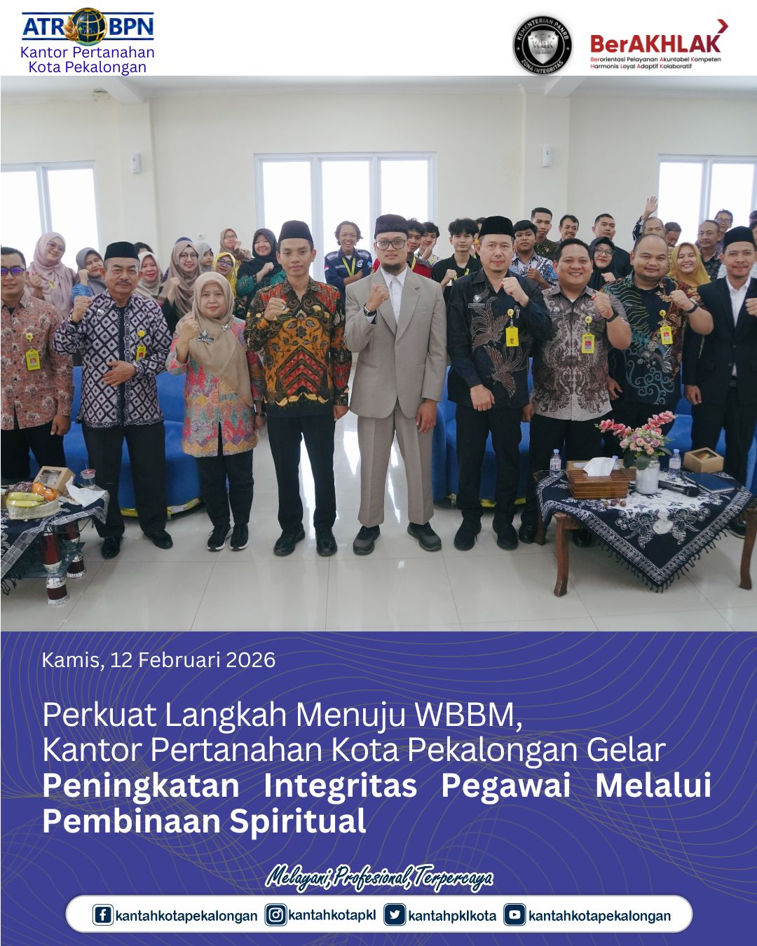 Perkuat Langkah Menuju WBBM, Kantor Pertanahan Kota Pekalongan Gelar Peningkatan Integritas Pegawai Melalui Pembinaan Spriritual