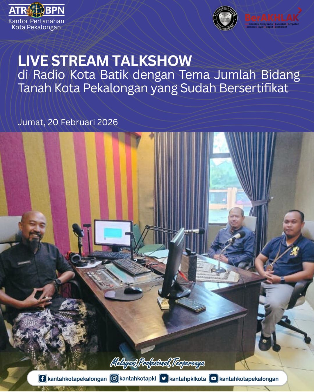 Live Stream Talkshow di Radio Kota Batik dengan Tema Jumlah Bidang Tanah Kota Pekalongan yang sudah Bersertifikat