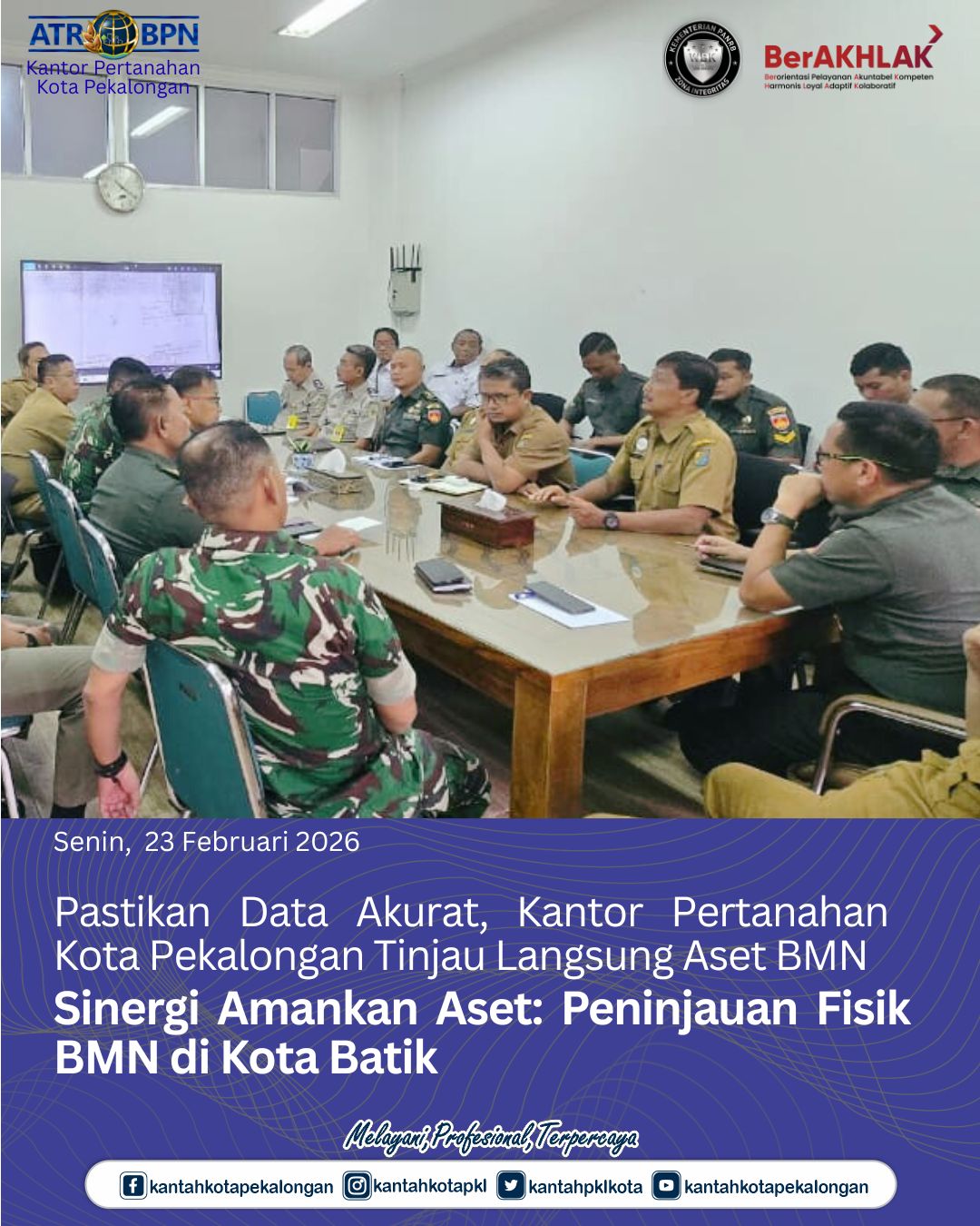 Pastikan Data Akurat,Kantor Pertanahan Kota Pekalongan Tinjau Langsung Aset BMN Sinergi Amankan Aset : Peninjauan Fisik BMN di Kota Batik