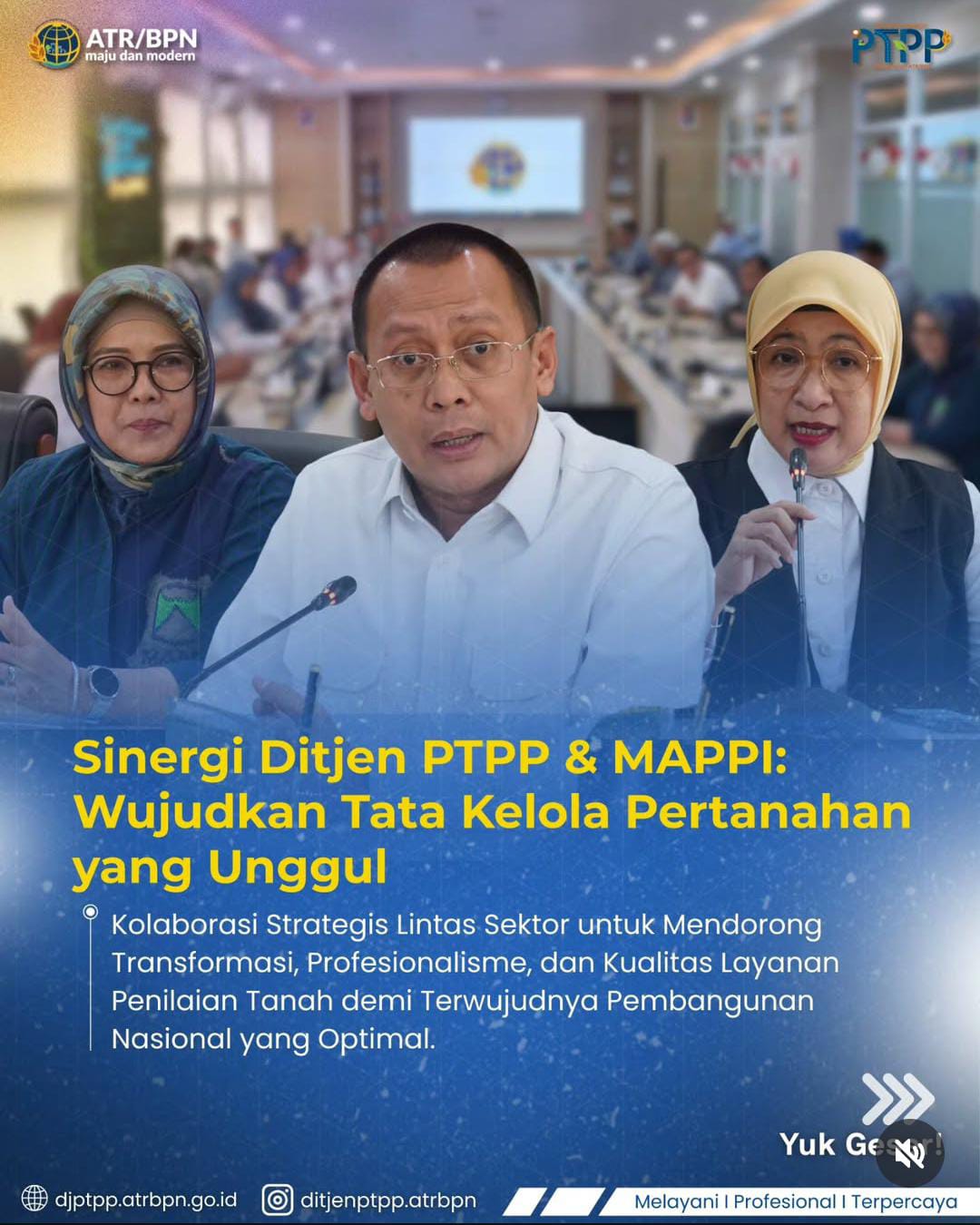 Sinergi Ditjen PTPP & MAPPI : Wujudkan Tata Kelola Pertanahan yang Unggul