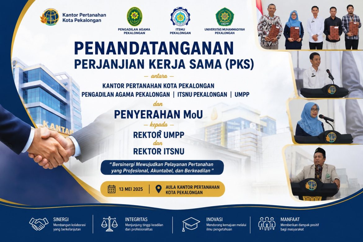 Penandatanganan Perjanjian Kerja Sama bersama Pengadilan Agama, UMPP, ITSNU dengan Kantah Kota Pekalongan